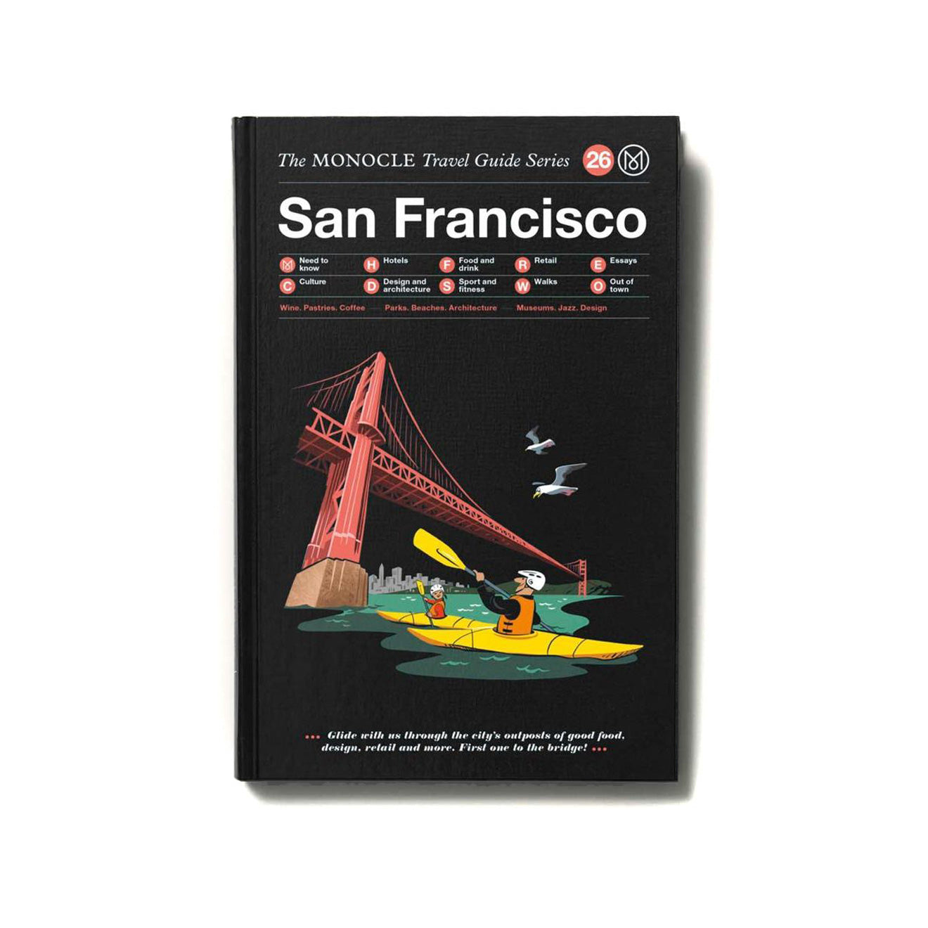 The Monocle Travel Guide Series San Francisco - The Sporting Lodge